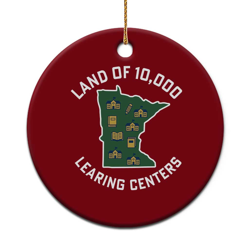 Land of 10000 Learing Centers Funny Minnesota Meme Ceramic Ornament Viral Education Typo Parody - Wonder Print Shop
