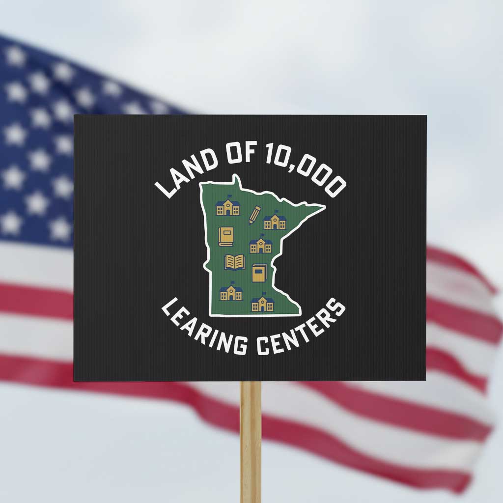 Land of 10000 Learing Centers Funny Minnesota Meme Protest Sign Viral Education Typo Parody