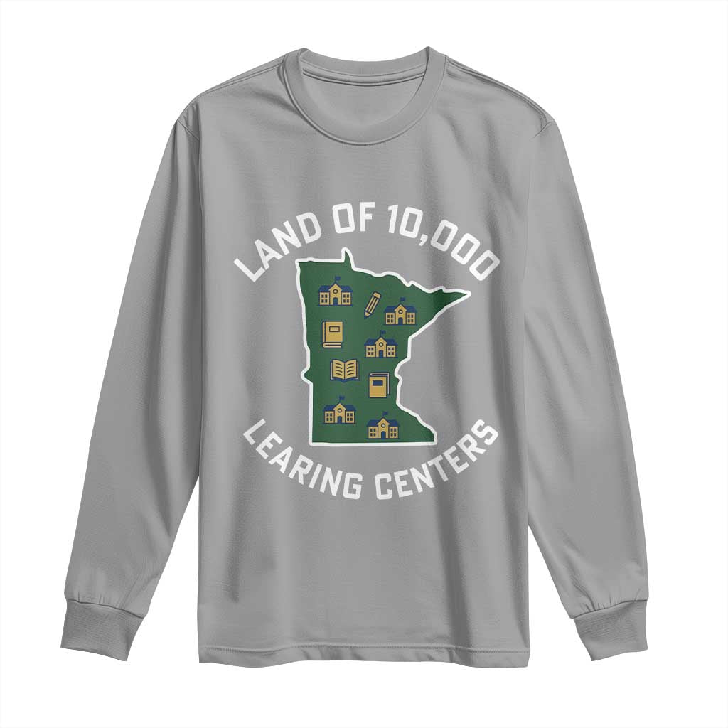 Land of 10000 Learing Centers Funny Minnesota Meme Long Sleeve Shirt Viral Education Typo Parody - Wonder Print Shop