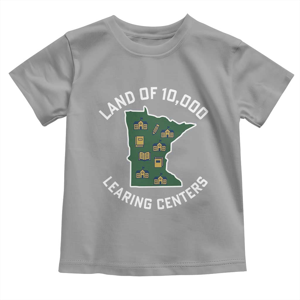 Land of 10000 Learing Centers Funny Minnesota Meme Toddler T Shirt Viral Education Typo Parody - Wonder Print Shop