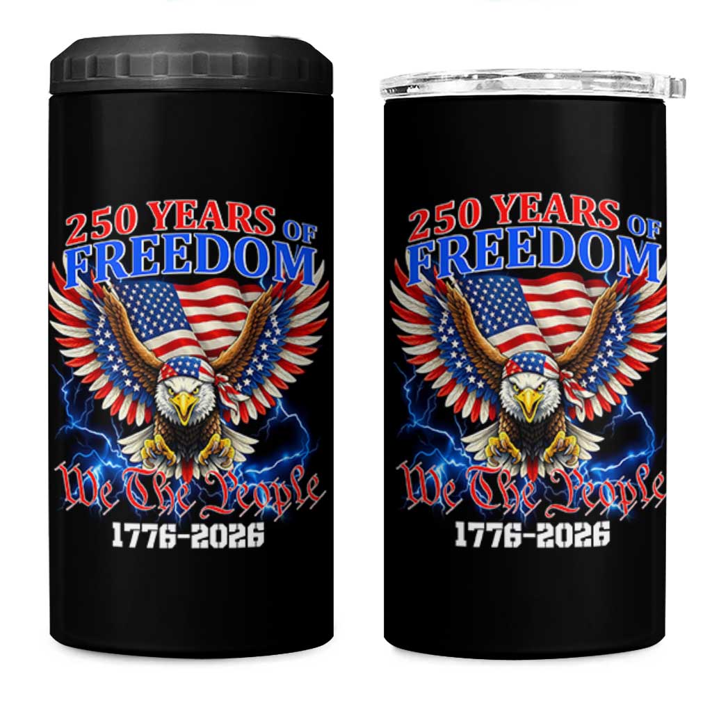 250 Years of Freedom 1776 2026 Patriotic Eagle 4 in 1 Can Cooler Tumbler We The People USA Semiquincentennial - Wonder Print Shop
