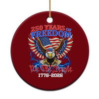 250 Years of Freedom 1776 2026 Patriotic Eagle Ceramic Ornament We The People USA Semiquincentennial - Wonder Print Shop