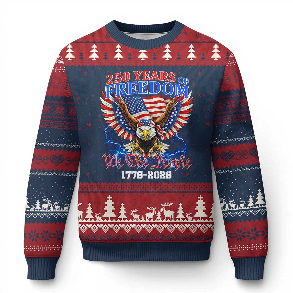250 Years of Freedom 1776 2026 Patriotic Eagle Ugly Christmas Sweater We The People USA Semiquincentennial - Wonder Print Shop