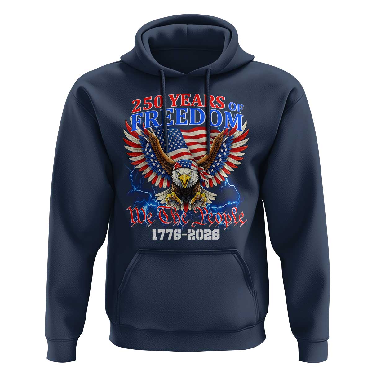 250 Years of Freedom 1776 2026 Patriotic Eagle Hoodie We The People USA Semiquincentennial - Wonder Print Shop