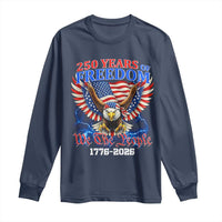 250 Years of Freedom 1776 2026 Patriotic Eagle Long Sleeve Shirt We The People USA Semiquincentennial - Wonder Print Shop
