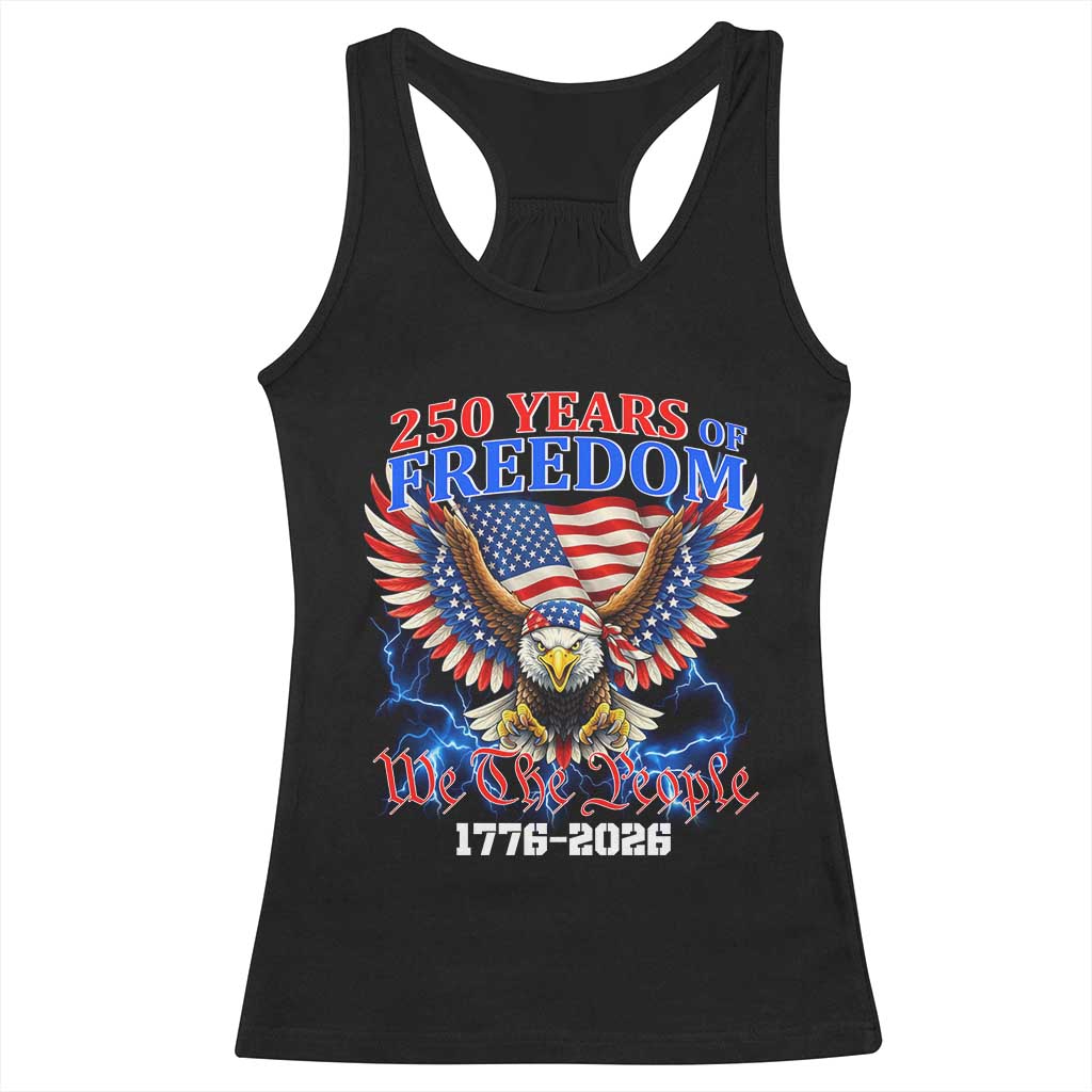 250 Years of Freedom 1776 2026 Patriotic Eagle Racerback Tank Top We The People USA Semiquincentennial - Wonder Print Shop