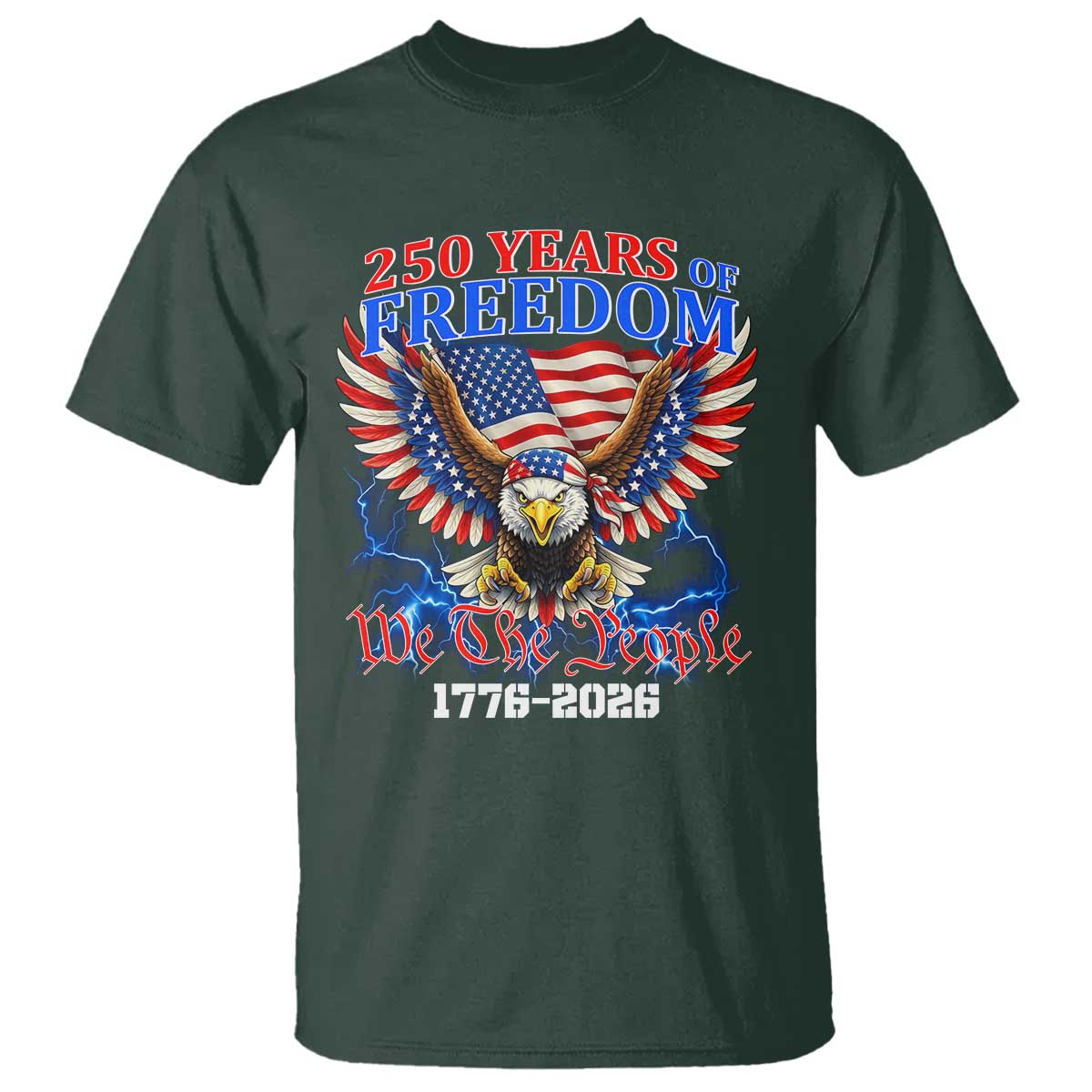 250 Years of Freedom 1776 2026 Patriotic Eagle T Shirt We The People USA Semiquincentennial - Wonder Print Shop