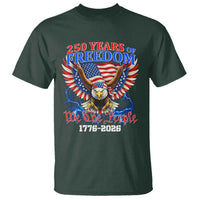 250 Years of Freedom 1776 2026 Patriotic Eagle T Shirt We The People USA Semiquincentennial - Wonder Print Shop