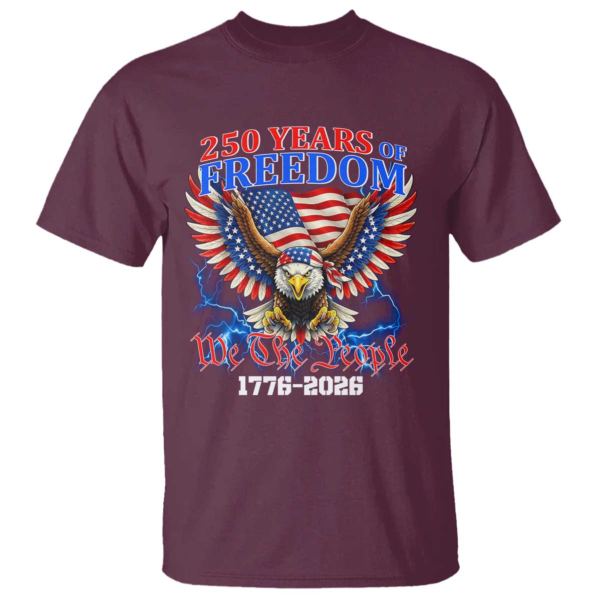 250 Years of Freedom 1776 2026 Patriotic Eagle T Shirt We The People USA Semiquincentennial - Wonder Print Shop