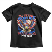 250 Years of Freedom 1776 2026 Patriotic Eagle Toddler T Shirt We The People USA Semiquincentennial - Wonder Print Shop