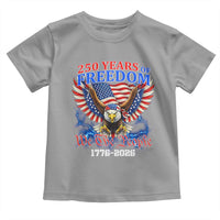 250 Years of Freedom 1776 2026 Patriotic Eagle Toddler T Shirt We The People USA Semiquincentennial - Wonder Print Shop