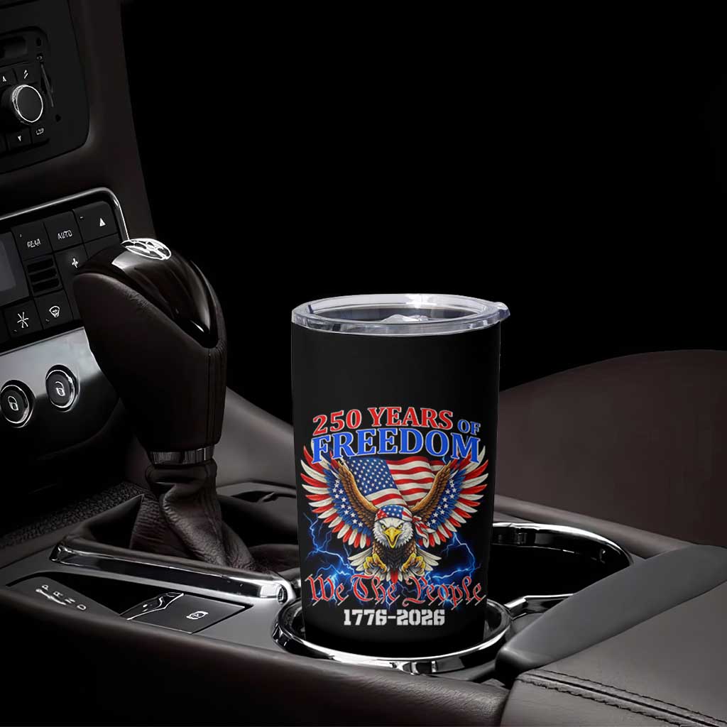 250 Years of Freedom 1776 2026 Patriotic Eagle Tumbler Cup We The People USA Semiquincentennial - Wonder Print Shop