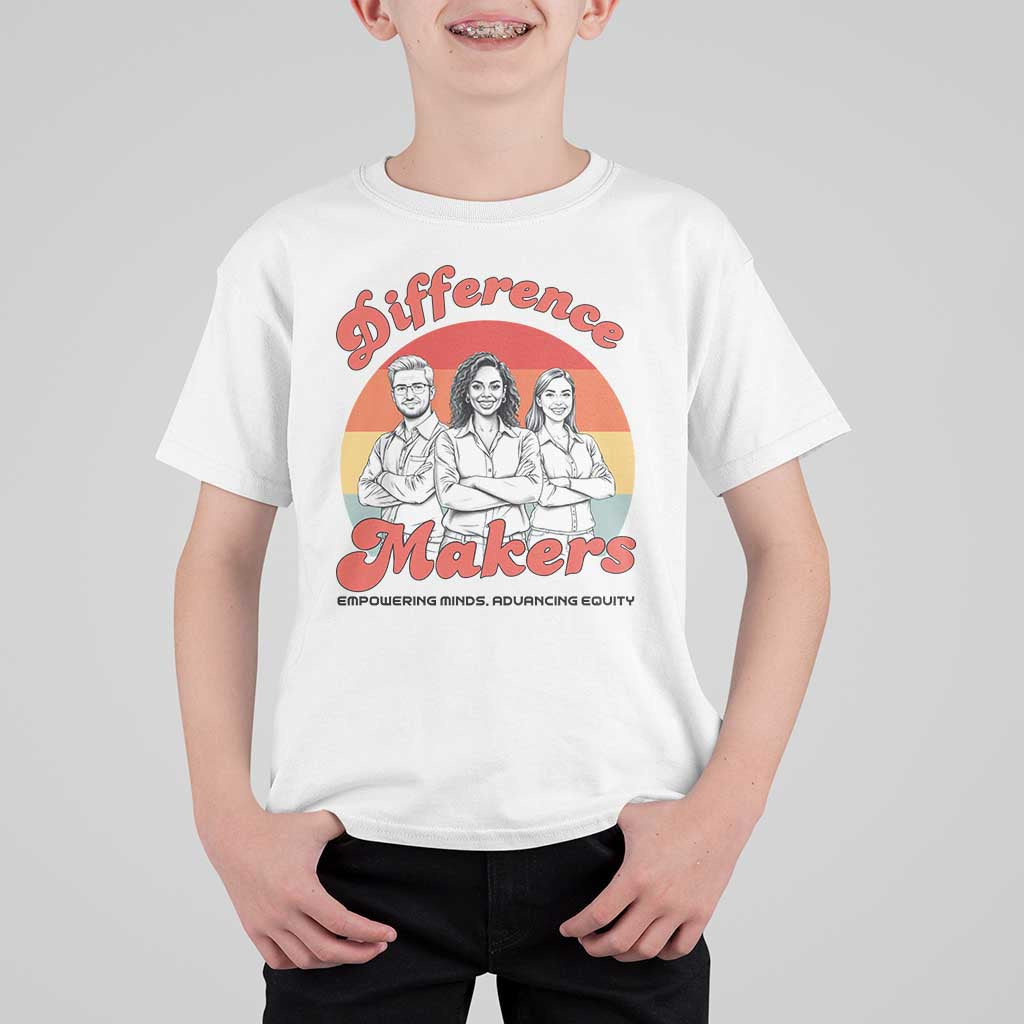 Difference Makers Teacher Appreciation T Shirt For Kid Empowering Minds & Advancing Equity Retro Educator - Wonder Print Shop