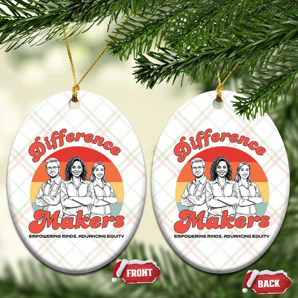 Difference Makers Teacher Appreciation Ceramic Ornament Empowering Minds & Advancing Equity Retro Educator - Wonder Print Shop