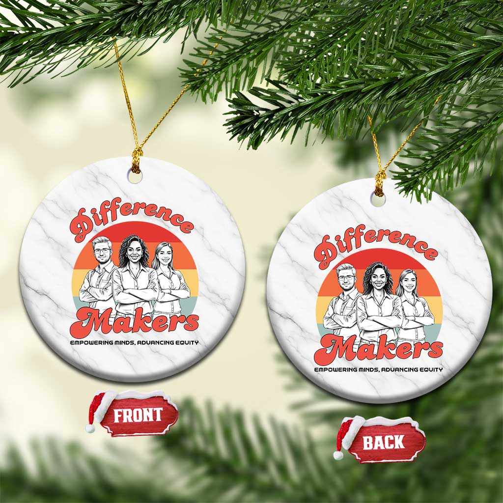 Difference Makers Teacher Appreciation Ceramic Ornament Empowering Minds & Advancing Equity Retro Educator - Wonder Print Shop
