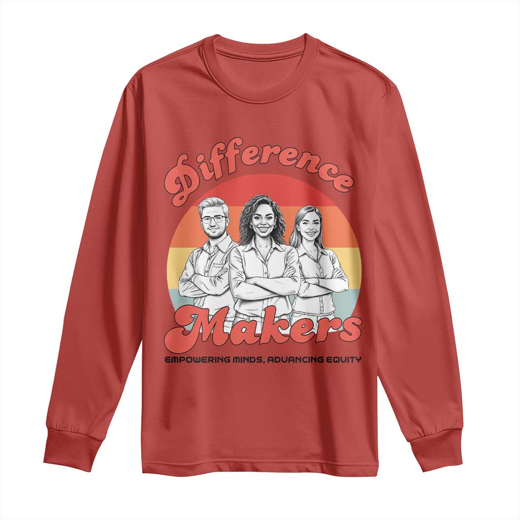 Difference Makers Teacher Appreciation Long Sleeve Shirt Empowering Minds & Advancing Equity Retro Educator - Wonder Print Shop