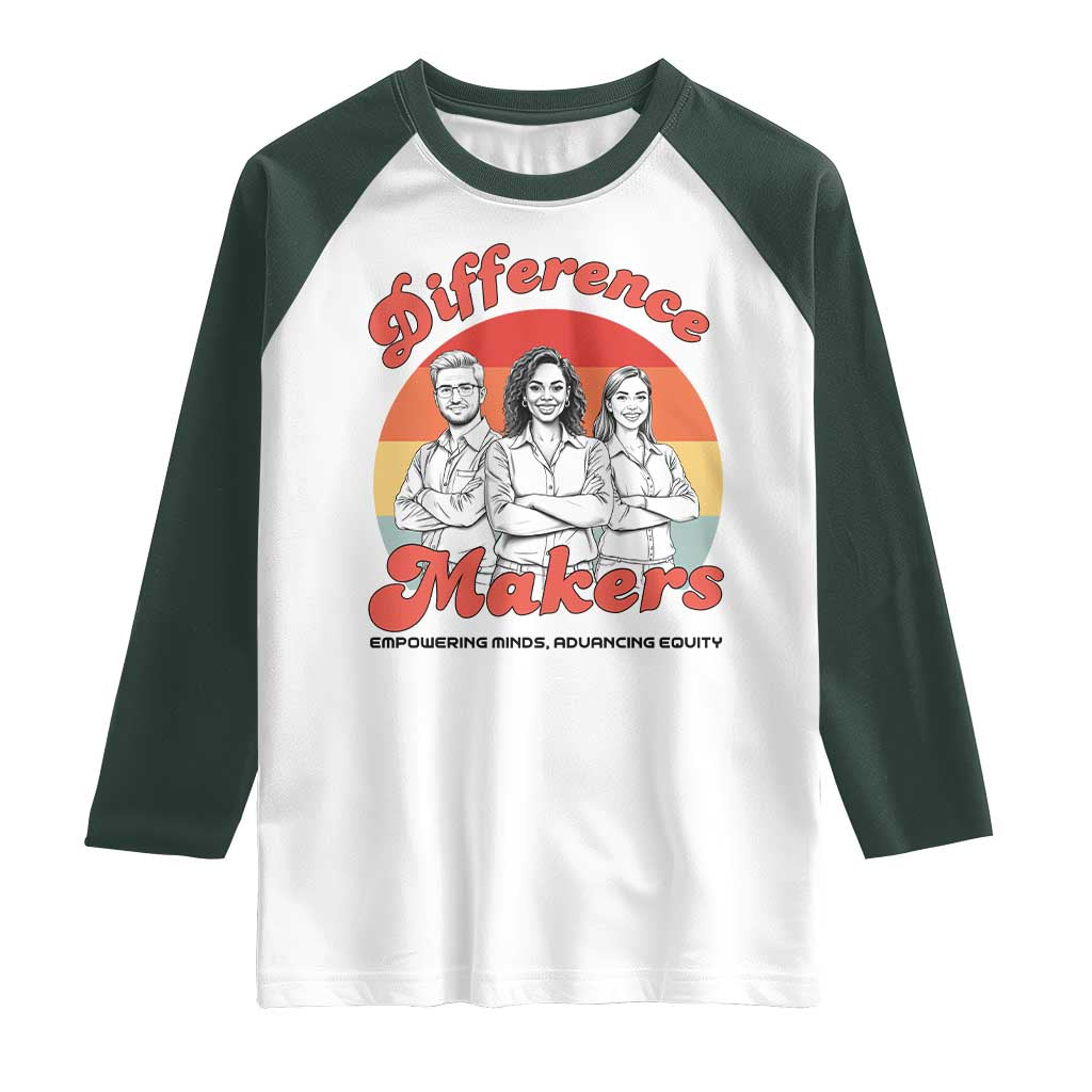 Difference Makers Teacher Appreciation Raglan Shirt Empowering Minds & Advancing Equity Retro Educator - Wonder Print Shop