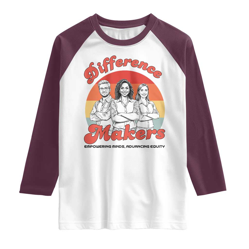 Difference Makers Teacher Appreciation Raglan Shirt Empowering Minds & Advancing Equity Retro Educator - Wonder Print Shop