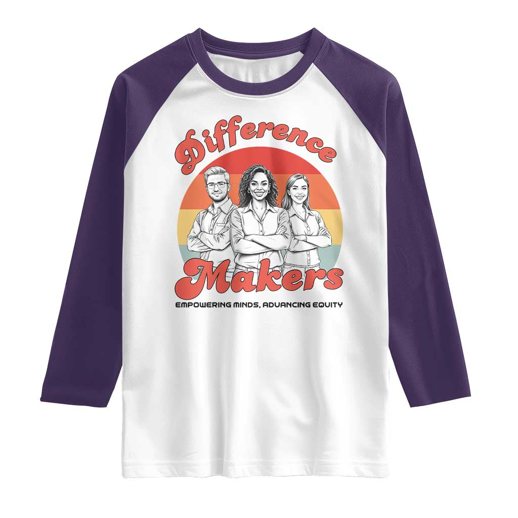 Difference Makers Teacher Appreciation Raglan Shirt Empowering Minds & Advancing Equity Retro Educator - Wonder Print Shop