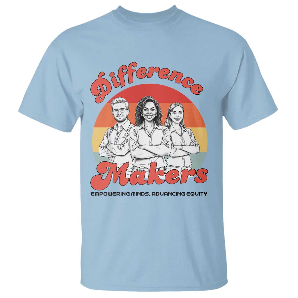 Difference Makers Teacher Appreciation T Shirt Empowering Minds & Advancing Equity Retro Educator - Wonder Print Shop