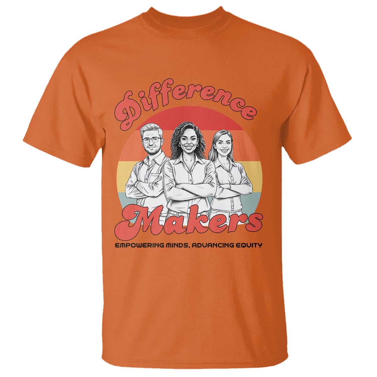 Difference Makers Teacher Appreciation T Shirt Empowering Minds & Advancing Equity Retro Educator - Wonder Print Shop