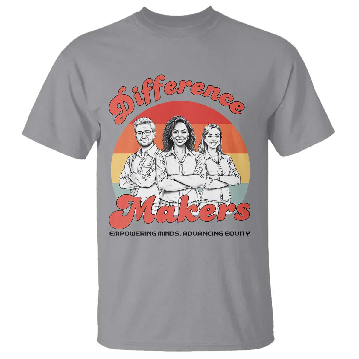 Difference Makers Teacher Appreciation T Shirt Empowering Minds & Advancing Equity Retro Educator - Wonder Print Shop