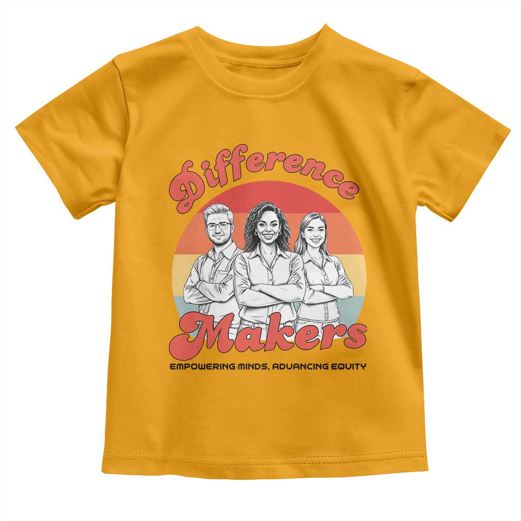 Difference Makers Teacher Appreciation Toddler T Shirt Empowering Minds & Advancing Equity Retro Educator - Wonder Print Shop