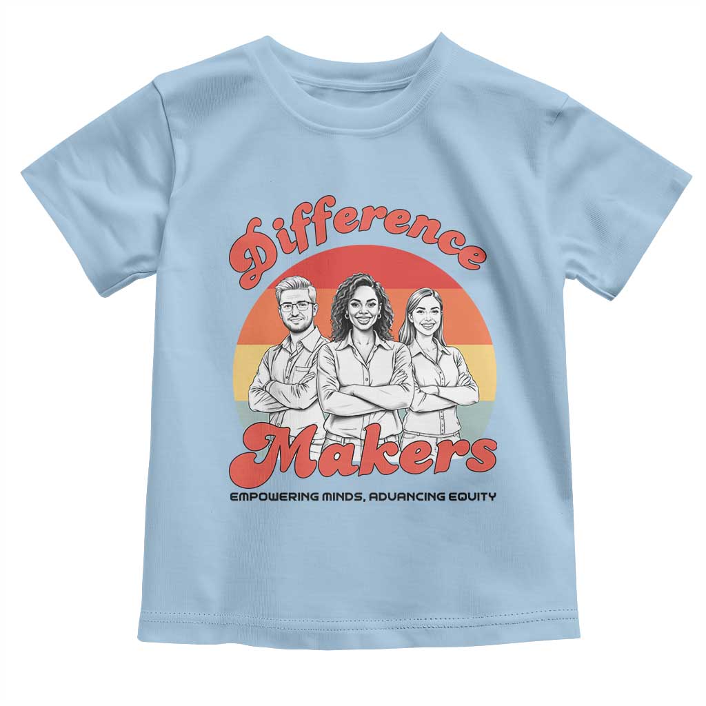 Difference Makers Teacher Appreciation Toddler T Shirt Empowering Minds & Advancing Equity Retro Educator - Wonder Print Shop