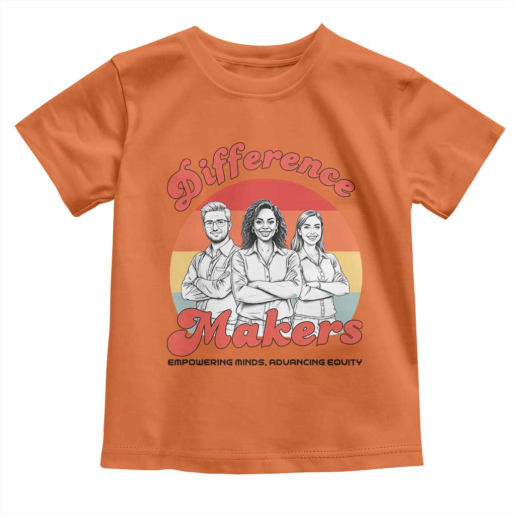 Difference Makers Teacher Appreciation Toddler T Shirt Empowering Minds & Advancing Equity Retro Educator - Wonder Print Shop