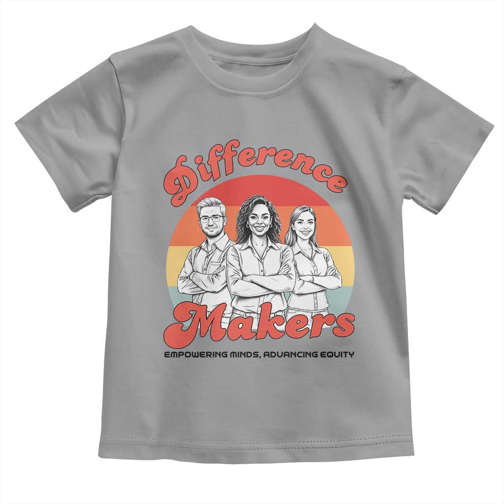 Difference Makers Teacher Appreciation Toddler T Shirt Empowering Minds & Advancing Equity Retro Educator - Wonder Print Shop