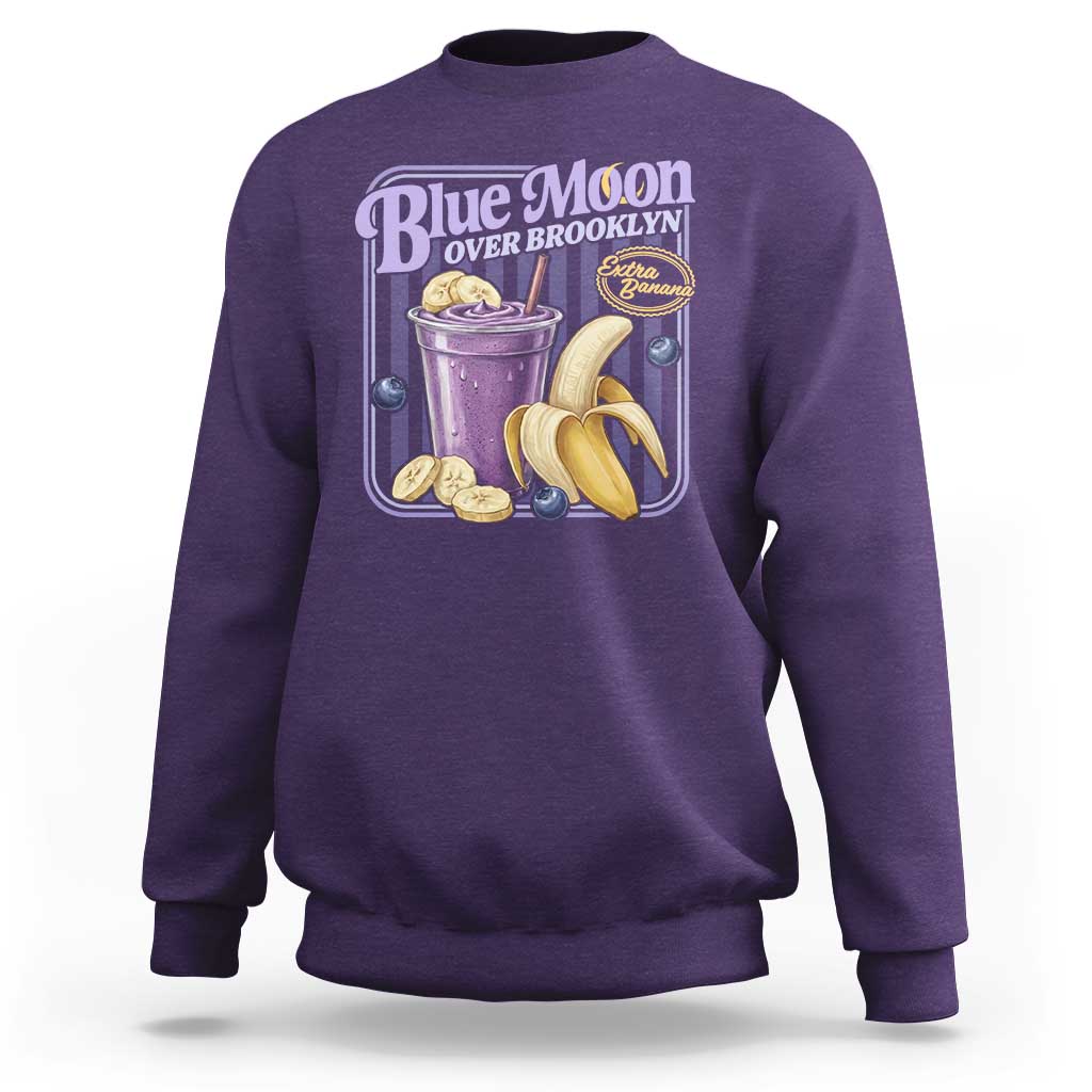 Blue Moon Over Brooklyn Banana Smoothie Aesthetic Sweatshirt Extra Banana Hockey Romance Retro Style - Wonder Print Shop
