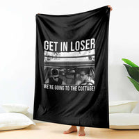 Get In Loser We're Going To The Cottage Throw Blanket Funny Hockey Romance Road Trip Summer - Wonder Print Shop