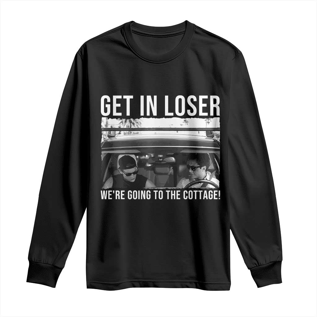 Get In Loser We're Going To The Cottage Long Sleeve Shirt Funny Hockey Romance Road Trip Summer - Wonder Print Shop
