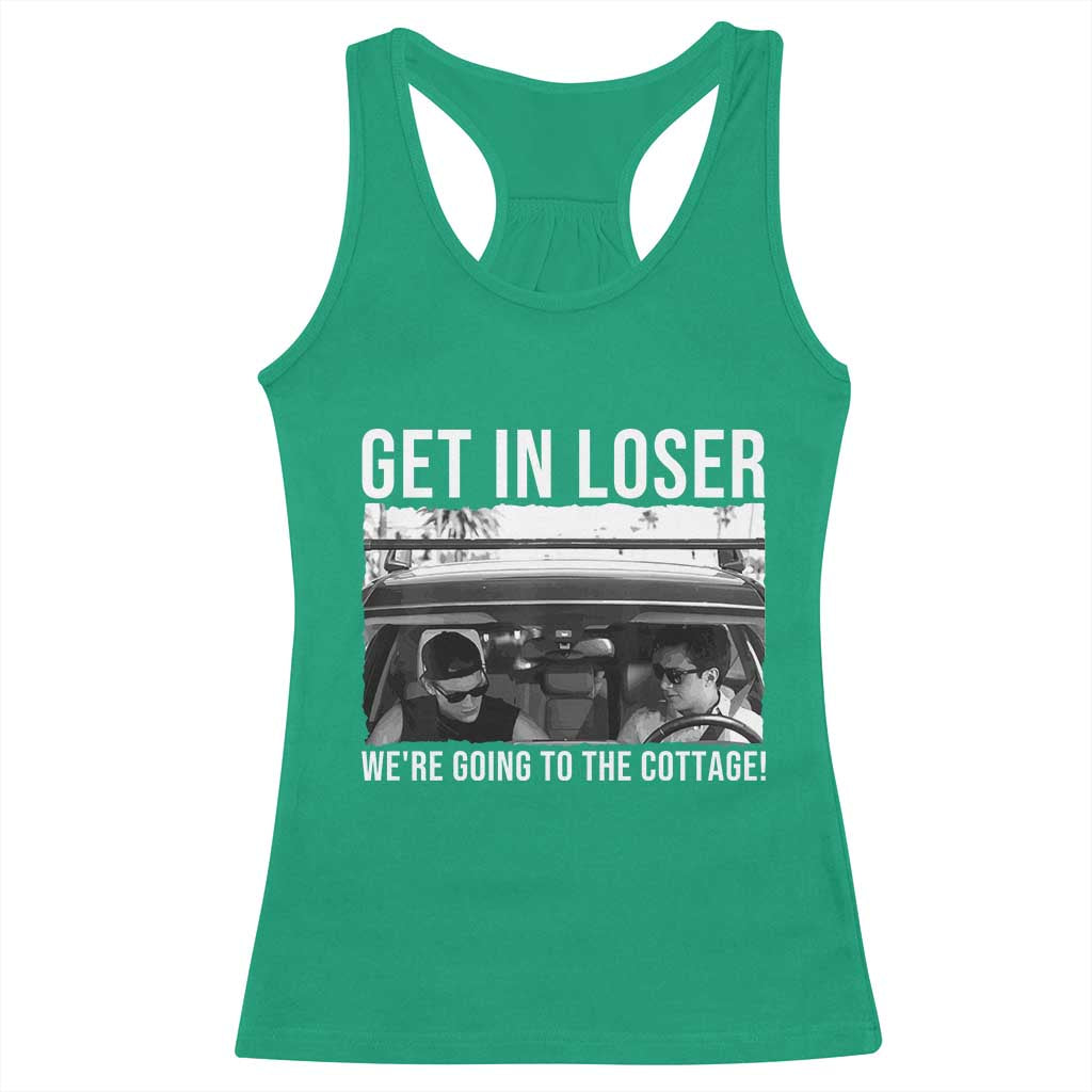 Get In Loser We're Going To The Cottage Racerback Tank Top Funny Hockey Romance Road Trip Summer - Wonder Print Shop