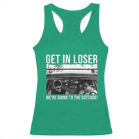Get In Loser We're Going To The Cottage Racerback Tank Top Funny Hockey Romance Road Trip Summer - Wonder Print Shop