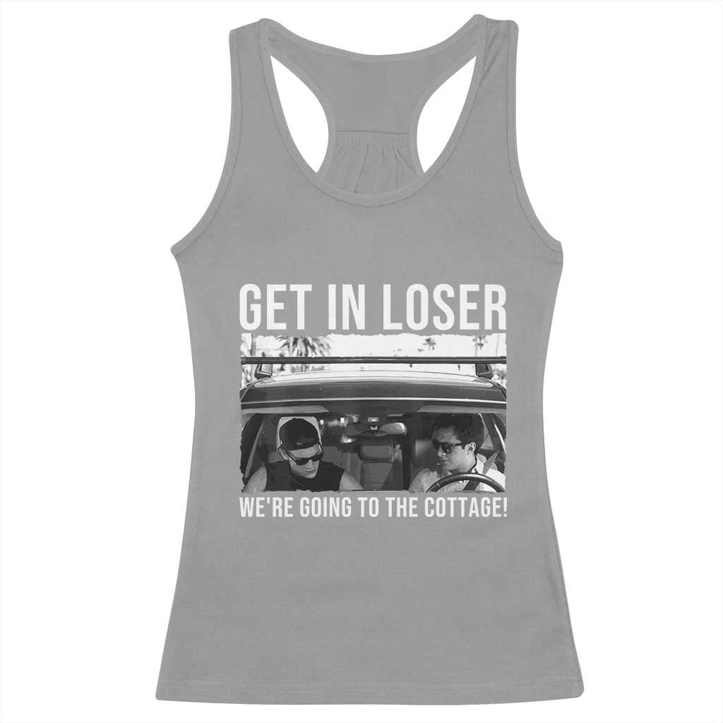 Get In Loser We're Going To The Cottage Racerback Tank Top Funny Hockey Romance Road Trip Summer - Wonder Print Shop