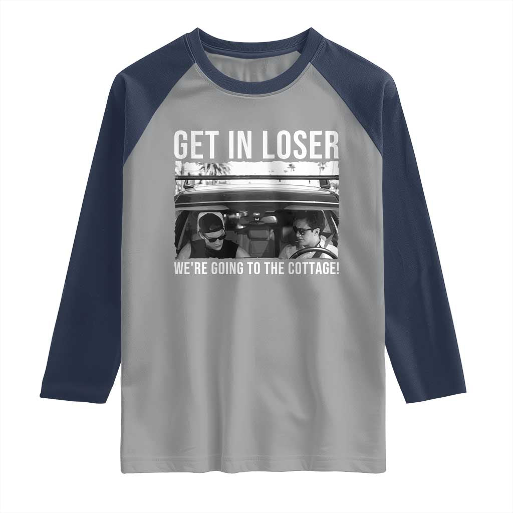 Get In Loser We're Going To The Cottage Raglan Shirt Funny Hockey Romance Road Trip Summer - Wonder Print Shop
