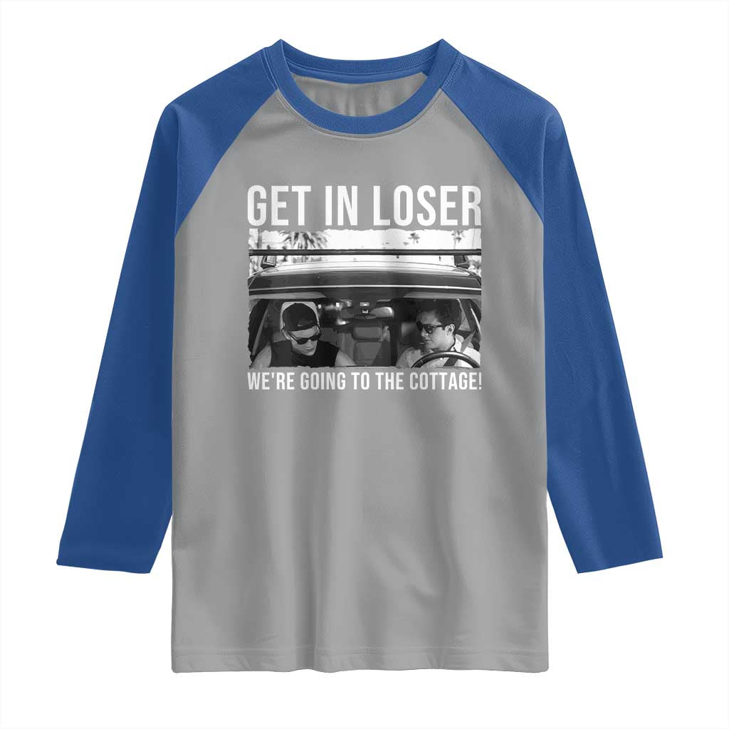 Get In Loser We're Going To The Cottage Raglan Shirt Funny Hockey Romance Road Trip Summer - Wonder Print Shop