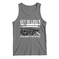 Get In Loser We're Going To The Cottage Tank Top Funny Hockey Romance Road Trip Summer - Wonder Print Shop