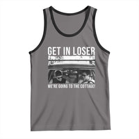 Get In Loser We're Going To The Cottage Tank Top Funny Hockey Romance Road Trip Summer - Wonder Print Shop