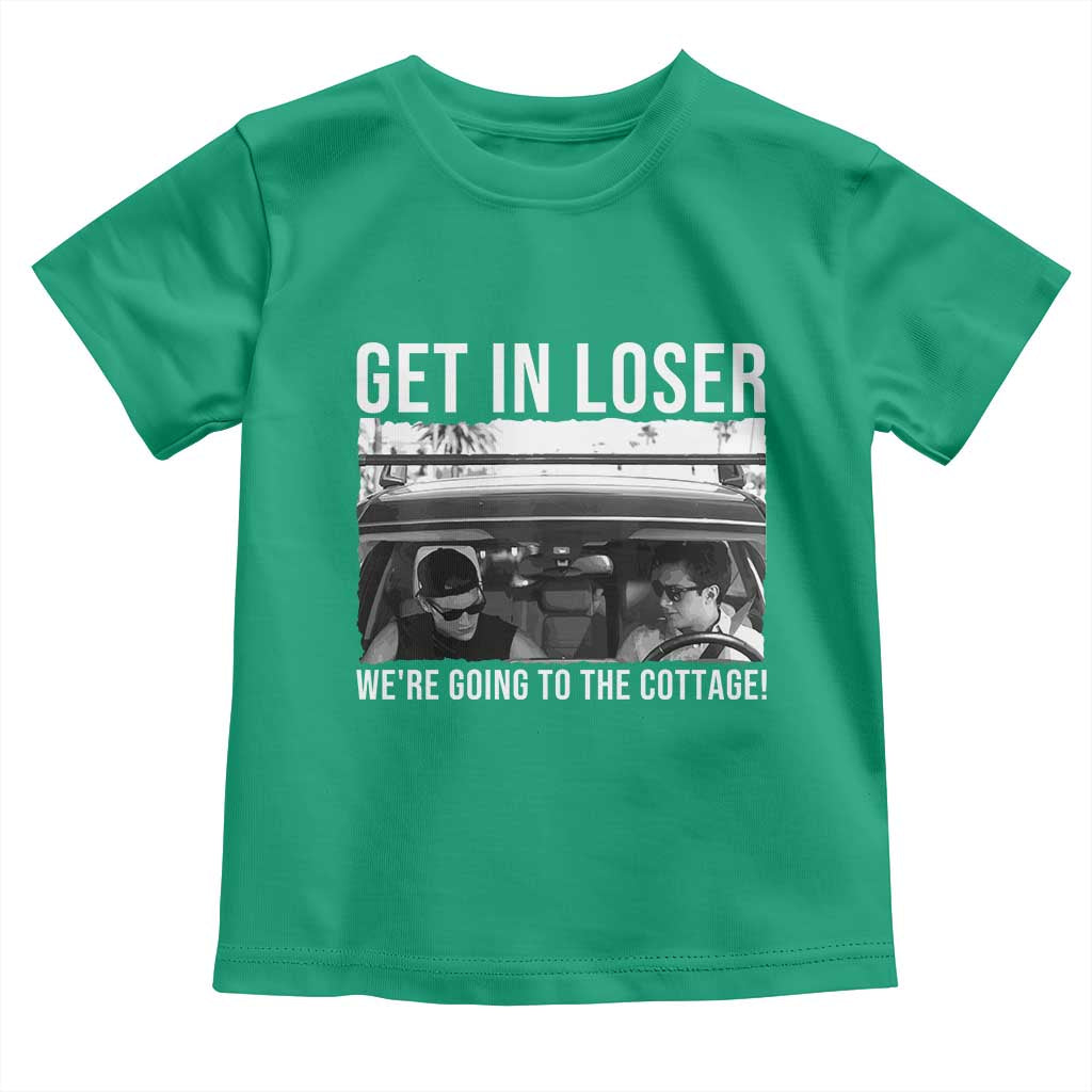 Get In Loser We're Going To The Cottage Toddler T Shirt Funny Hockey Romance Road Trip Summer - Wonder Print Shop
