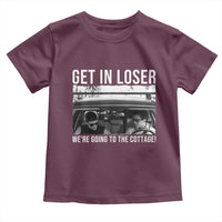 Get In Loser We're Going To The Cottage Toddler T Shirt Funny Hockey Romance Road Trip Summer - Wonder Print Shop