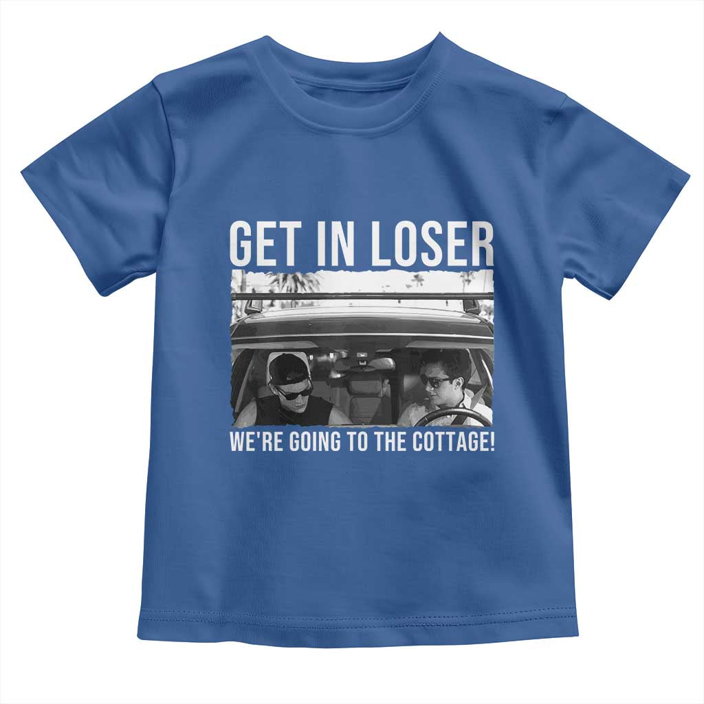 Get In Loser We're Going To The Cottage Toddler T Shirt Funny Hockey Romance Road Trip Summer - Wonder Print Shop