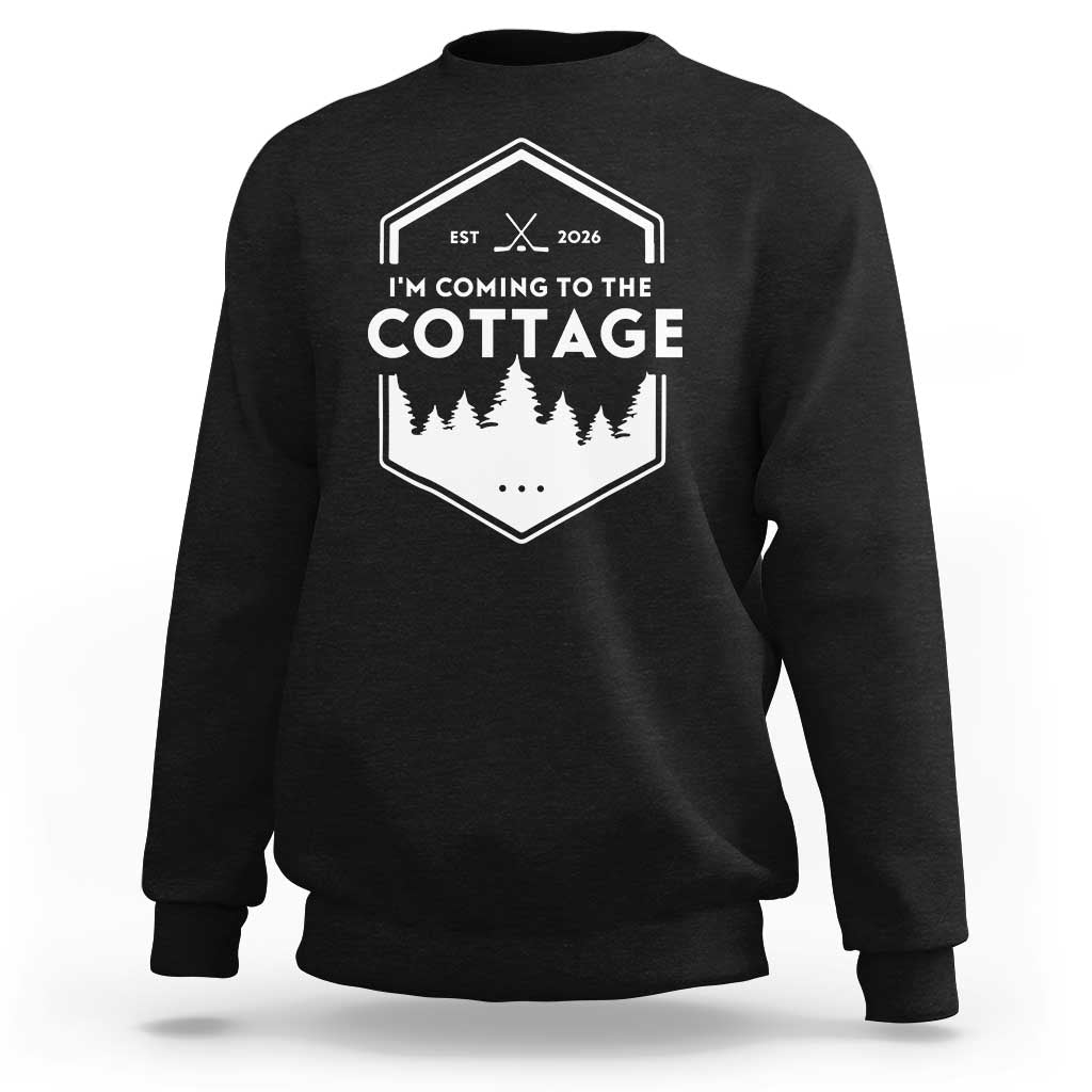 I'm Coming to the Cottage Sweatshirt Rustic Outdoor Retro Forest Hockey Romance - Wonder Print Shop