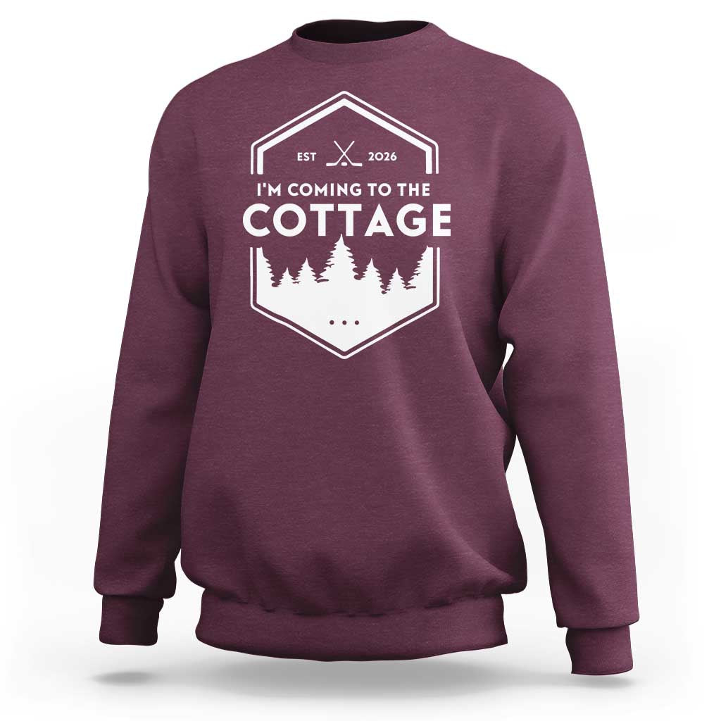 I'm Coming to the Cottage Sweatshirt Rustic Outdoor Retro Forest Hockey Romance - Wonder Print Shop