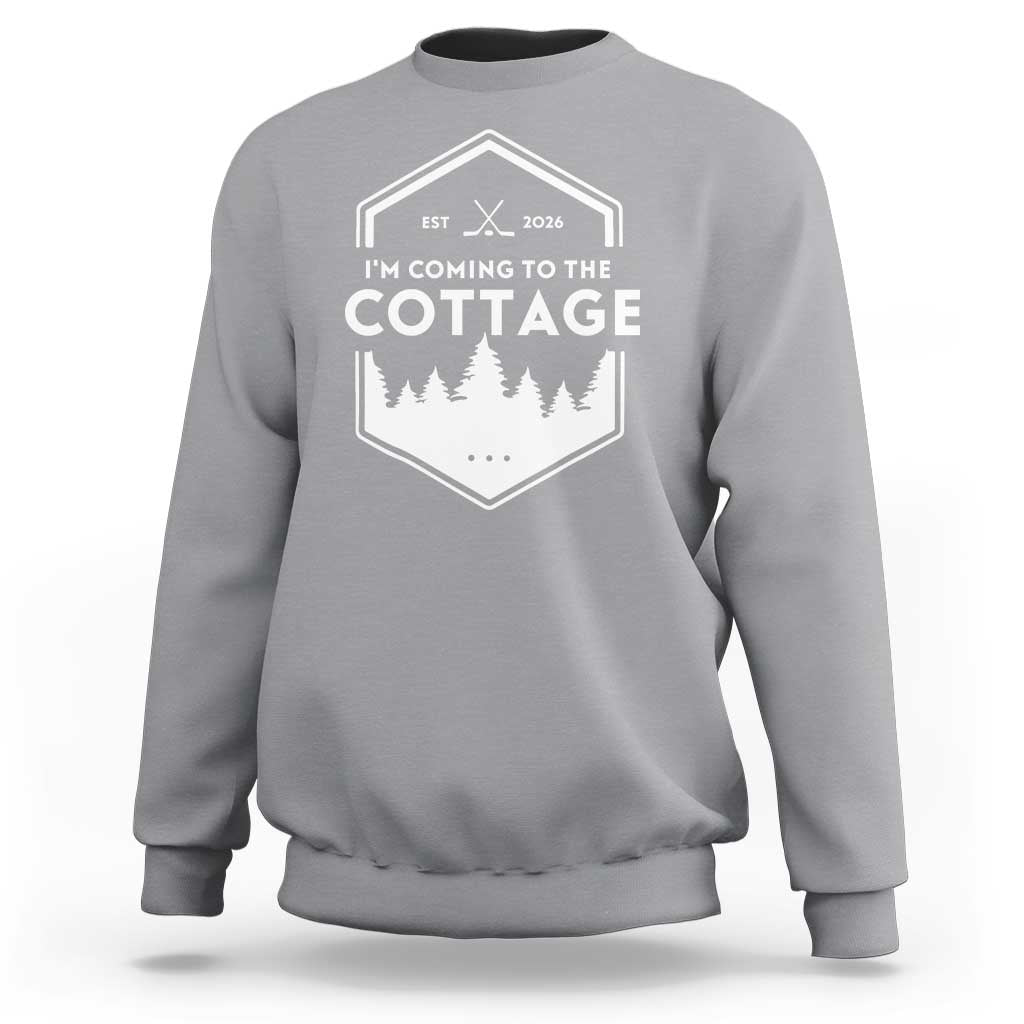 I'm Coming to the Cottage Sweatshirt Rustic Outdoor Retro Forest Hockey Romance - Wonder Print Shop