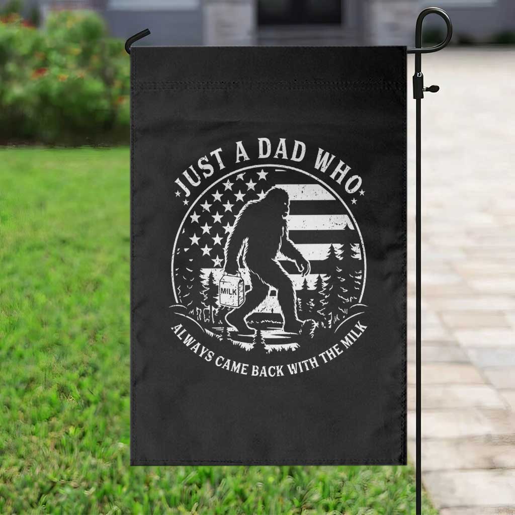 Just a Dad Who Came Back with the Milk Garden Flag Funny Bigfoot Father's Day Sasquatch - Wonder Print Shop