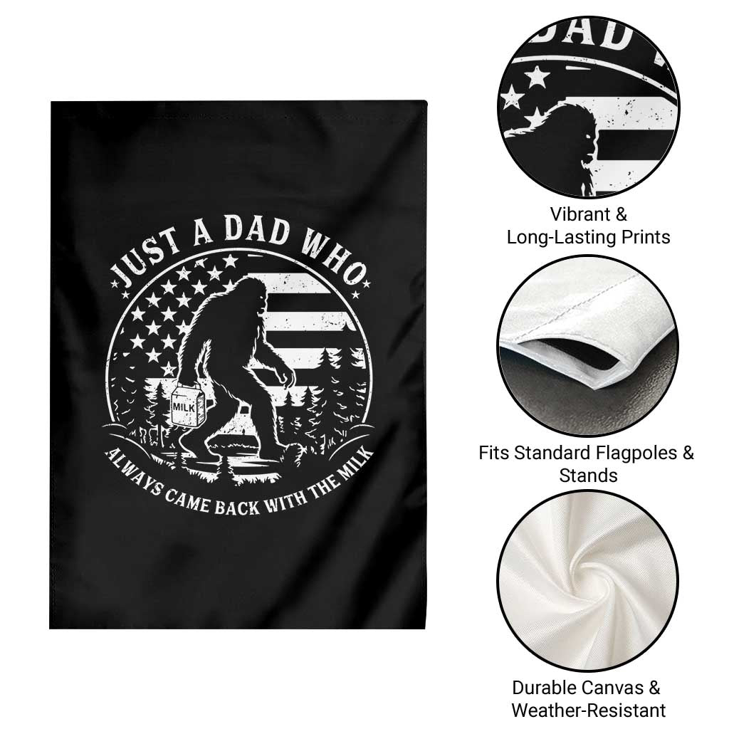 Just a Dad Who Came Back with the Milk Garden Flag Funny Bigfoot Father's Day Sasquatch - Wonder Print Shop
