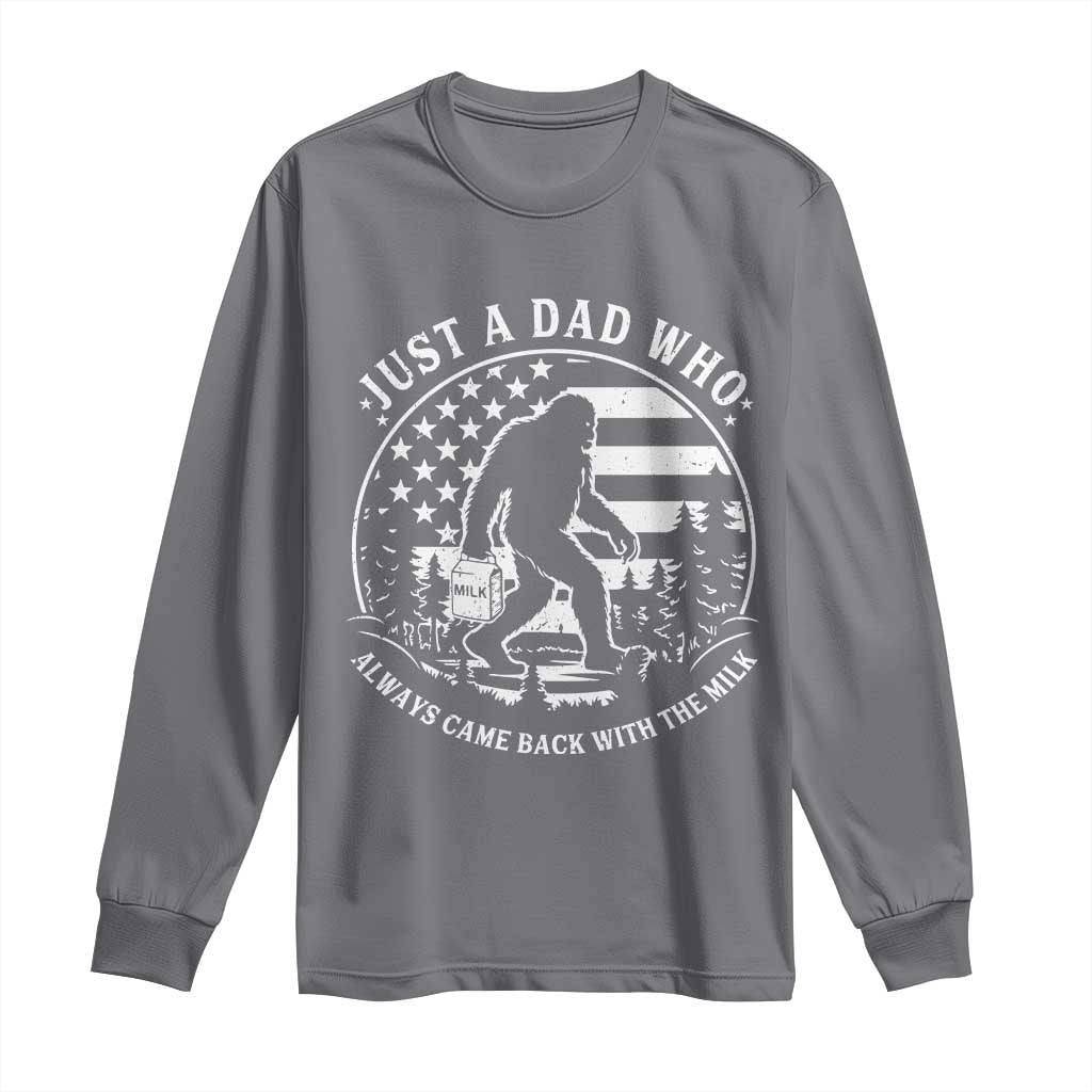 Just a Dad Who Came Back with the Milk Long Sleeve Shirt Funny Bigfoot Father's Day Sasquatch - Wonder Print Shop