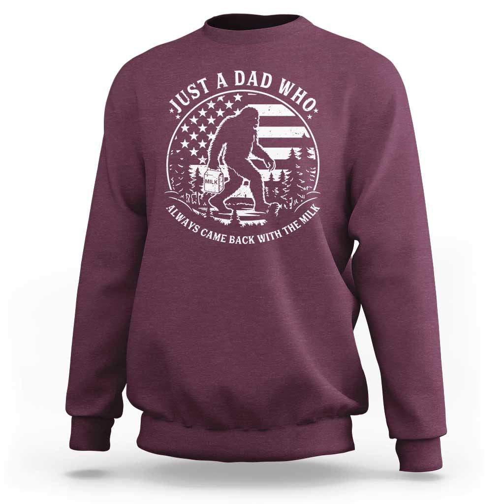 Just a Dad Who Came Back with the Milk Sweatshirt Funny Bigfoot Father's Day Sasquatch - Wonder Print Shop